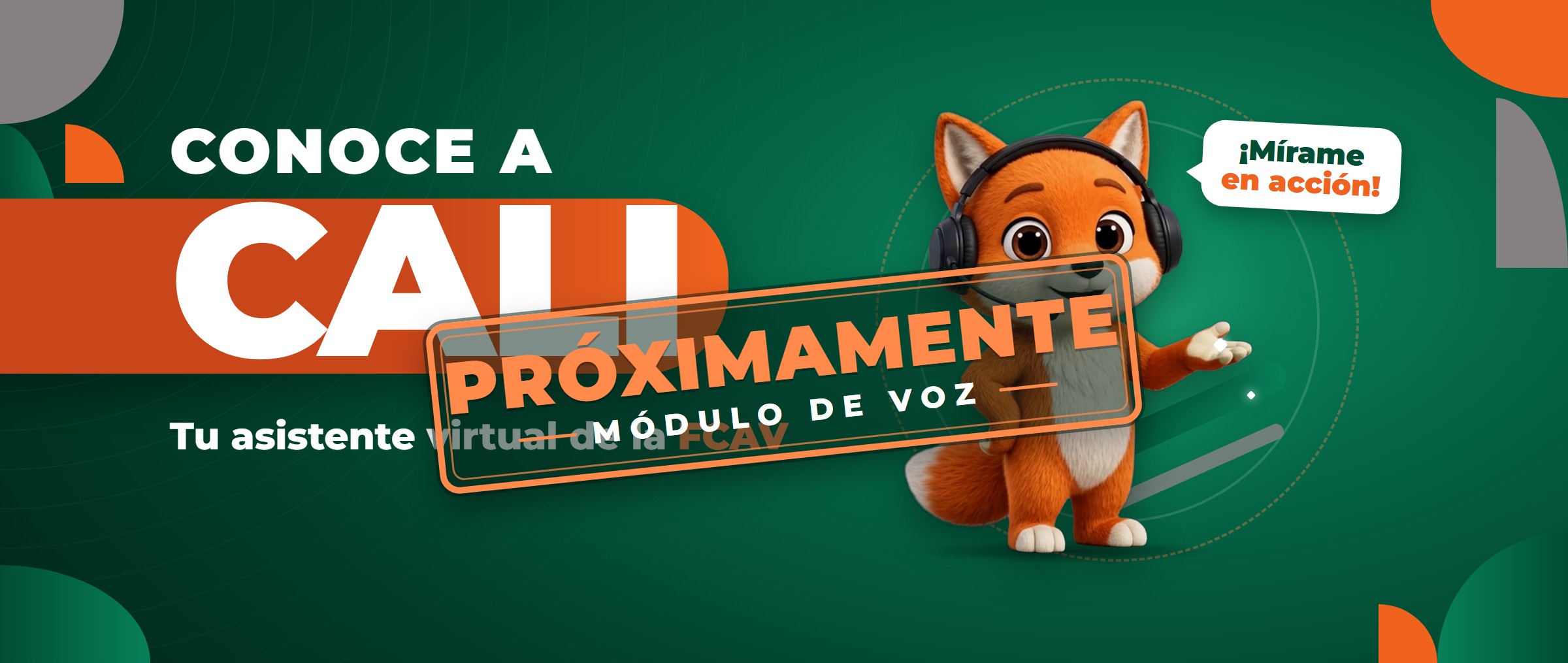 Conoce a CALI, asistente virtual de la FCAV. Próximamente: módulo de voz